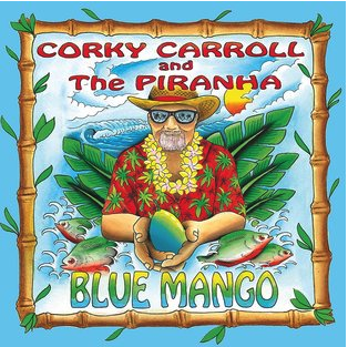 Corky Carroll and thd Piranhas